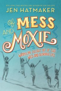 Of Mess and Moxie Book cover
