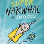 Super Narwhal and Jelly Jolt book cover