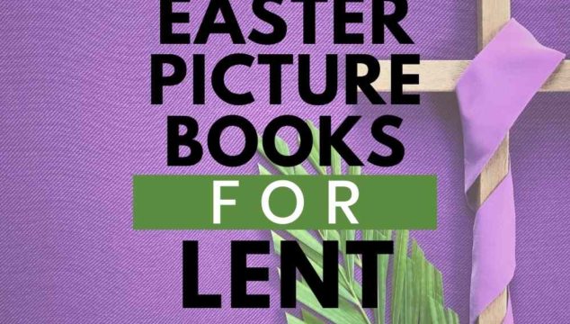 Easter picture books for Lent
