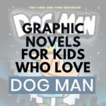 Graphic novels like dog man
