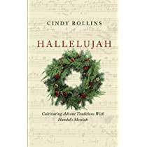 cover of Hallelujah: cultivating Advent traditions with handel's messiah