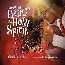 cover or Josey Johnson's Hair and the Holy Spirit